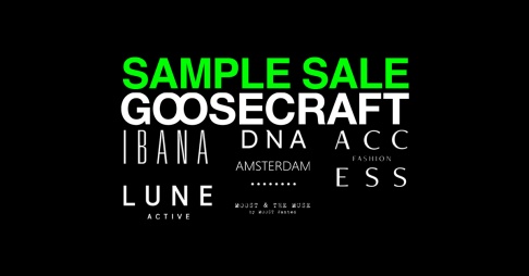 Goosecraft, IBANA, DNA-Amsterdam, Access, Lune Active en Moost Wanted sample sale