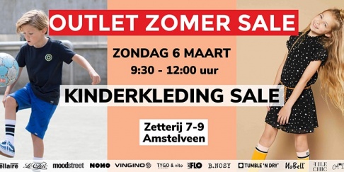 Outlet Zomer kinderkleding Sale | 6 maart | Amstelveen