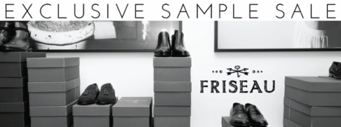 Friseau Sample SALE