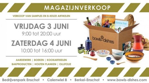 Magazijnverkoop Bowls and Dishes 2016.