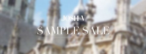 JOSH V Sample Sale